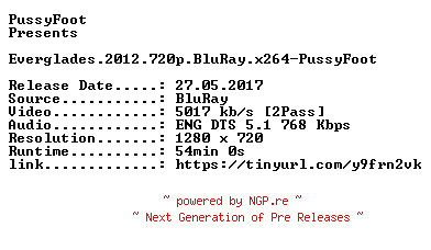 NFO for the release Everglades.2012.720p.BluRay.x264-PussyFoot by PussyFoot