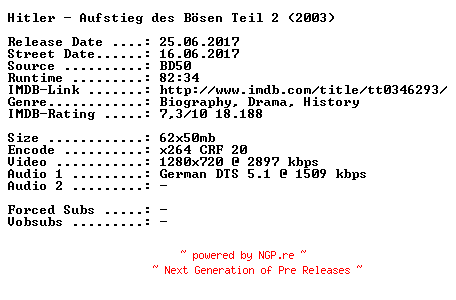 NFO for the release Hitler.Aufstieg.des.Boesen.Teil.2.2003.German.720p.BluRay.x264-SPiCY by SPiCY