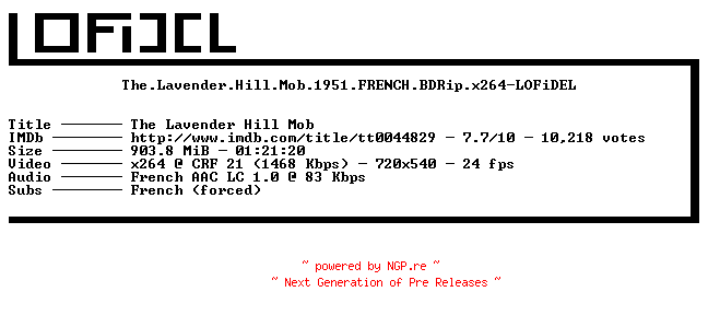 NFO for the release The.Lavender.Hill.Mob.1951.FRENCH.BDRip.x264-LOFiDEL by LOFiDEL