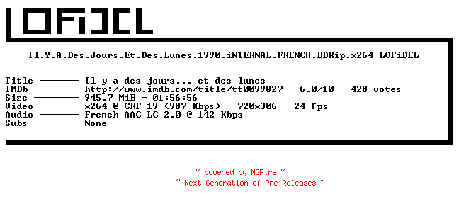 NFO for the release Il.Y.A.Des.Jours.Et.Des.Lunes.1990.iNTERNAL.FRENCH.BDRip.x264-LOFiDEL by LOFiDEL