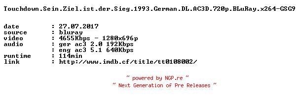 NFO for the release Touchdown.Sein.Ziel.ist.der.Sieg.1993.German.DL.AC3D.720p.BLuRay.x264-GSG9 by GSG9