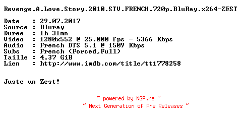 NFO for the release Revenge.A.Love.Story.2010.STV.FRENCH.720p.BluRay.x264-ZEST by ZEST