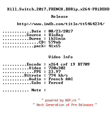 NFO for the release Kill.Switch.2017.FRENCH.BDRip.x264-PRiDEHD by PRiDEHD