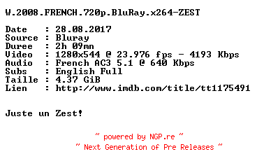 NFO for the release W.2008.FRENCH.720p.BluRay.x264-ZEST by ZEST