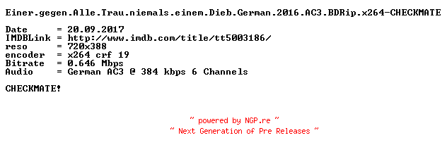NFO for the release Einer.gegen.Alle.Trau.niemals.einem.Dieb.German.2016.AC3.BDRip.x264-CHECKMATE by CHECKMATE