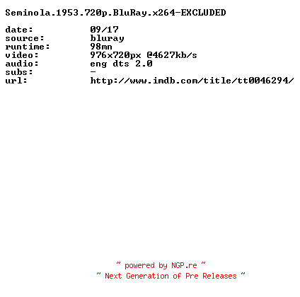 NFO for the release Seminola.1953.720p.BluRay.x264-EXCLUDED by EXCLUDED