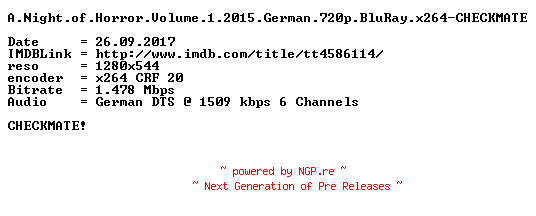 NFO for the release A.Night.of.Horror.Volume.1.2015.German.720p.BluRay.x264-CHECKMATE by CHECKMATE