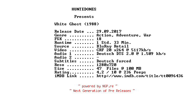 NFO for the release White.Ghost.1988.German.720p.BluRay.x264-HUNTEDONES by HUNTEDONES