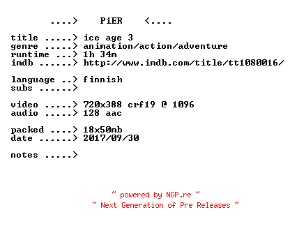 NFO for the release Ice.Age.3.2009.iNTERNAL.FiNNiSH.BDRip.x264-PiER by PiER