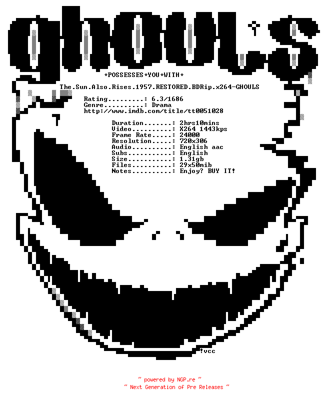 NFO for the release The.Sun.Also.Rises.1957.RESTORED.BDRip.x264-GHOULS by GHOULS