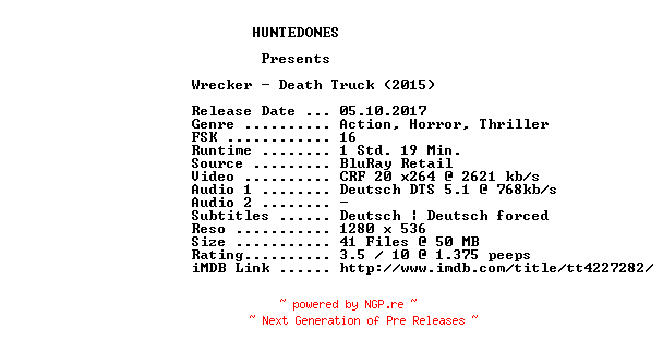 NFO for the release Wrecker.Death.Truck.2015.German.720p.BluRay.x264-HUNTEDONES by HUNTEDONES
