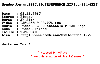 NFO for the release Wonder.Woman.2017.3D.TRUEFRENCH.BDRip.x264-ZEST by ZEST