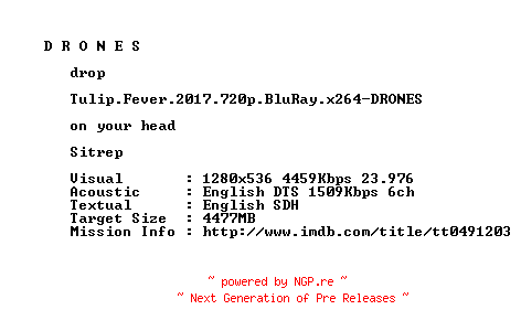 NFO for the release Tulip.Fever.2017.720p.BluRay.x264-DRONES by DRONES