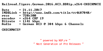 NFO for the release Railroad.Tigers.German.2016.AC3.BDRip.x264-CHECKMATE by CHECKMATE