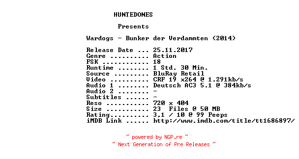 NFO for the release Wardogs.Bunker.der.Verdammten.German.2014.AC3.BDRip.x264-HUNTEDONES by HUNTEDONES