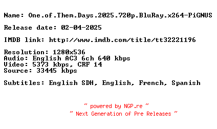 NFO for the release One.of.Them.Days.2025.720p.BluRay.x264-PiGNUS by PiGNUS