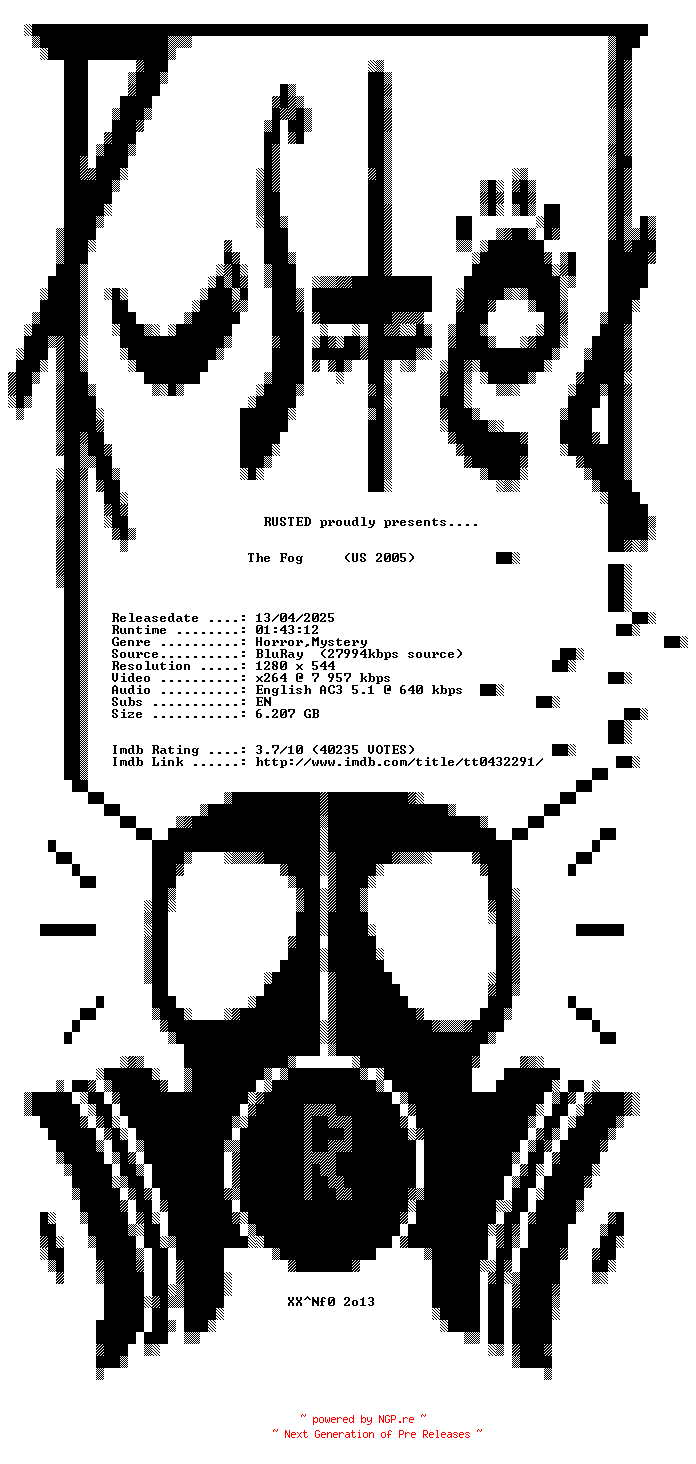 NFO for the release The.Fog.2005.720p.BluRay.x264-RUSTED by RUSTED