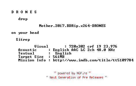 NFO for the release Mother.2017.BDRip.x264-DRONES by DRONES