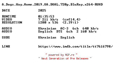 NFO for the release A.Dogs.Way.Home.2019.UA.DUAL.720p.BluRay.x264-RUHD by RUHD