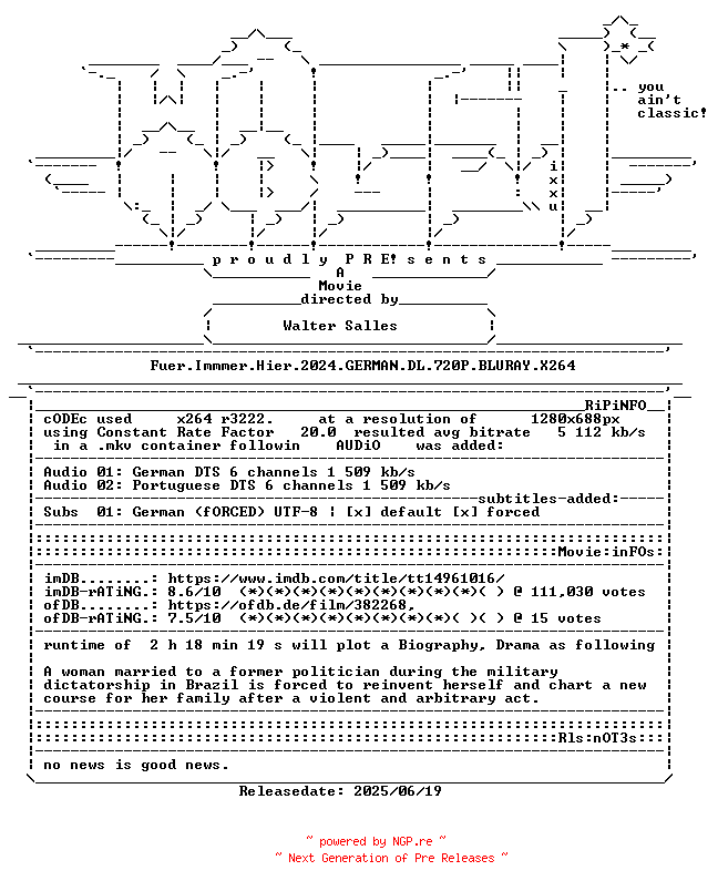 NFO for the release Fuer.Immmer.Hier.2024.GERMAN.DL.720P.BLURAY.X264-WATCHABLE by WATCHABLE