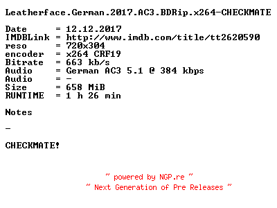 NFO for the release Leatherface.German.2017.AC3.BDRip.x264-CHECKMATE by CHECKMATE