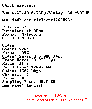 NFO for the release Boost.3D.2016.720p.BluRay.x264-VALUE by VALUE