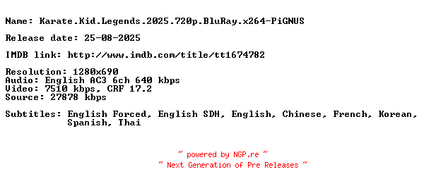 NFO for the release Karate.Kid.Legends.2025.720p.BluRay.x264-PiGNUS by PiGNUS