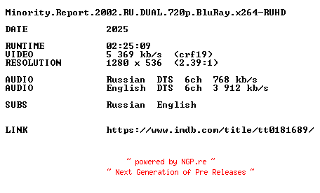 NFO for the release Minority.Report.2002.RU.DUAL.720p.BluRay.x264-RUHD by RUHD