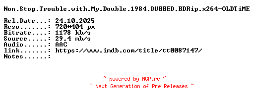 NFO for the release Non.Stop.Trouble.with.My.Double.1984.DUBBED.BDRip.x264-OLDTiME by OLDTiME