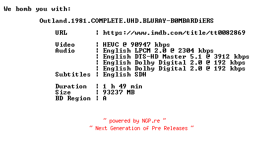 NFO for the release Outland.1981.COMPLETE.UHD.BLURAY-B0MBARDiERS by B0MBARDiERS