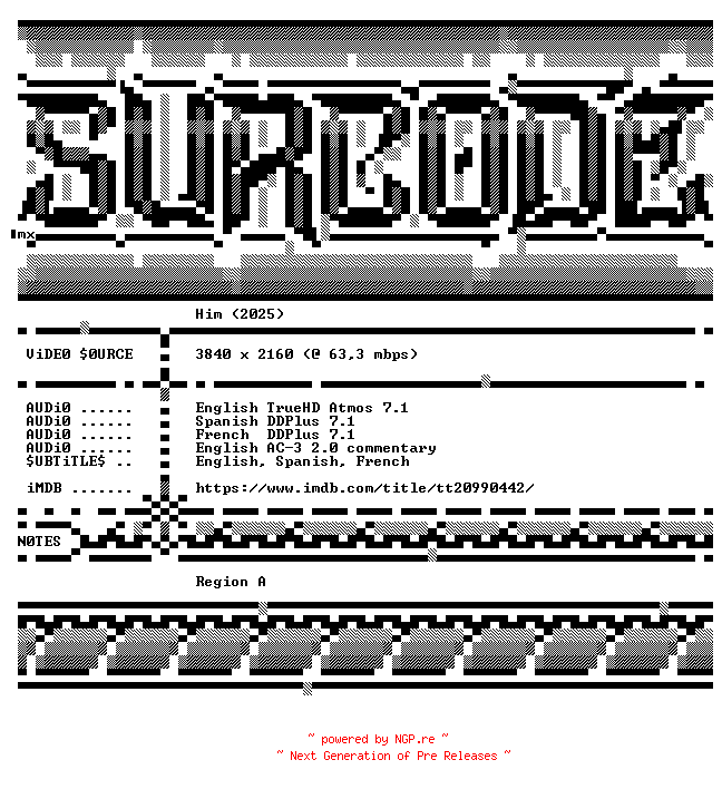 NFO for the release Him.2025.COMPLETE.UHD.BLURAY-SURCODE by SURCODE