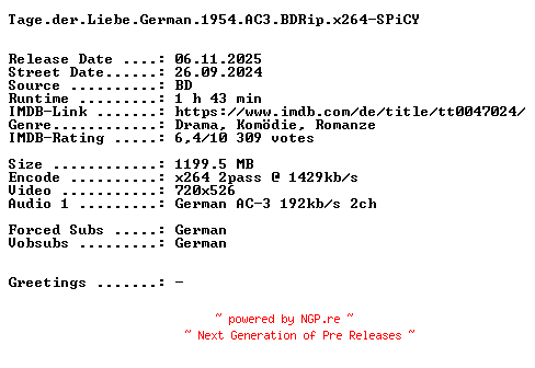 NFO for the release Tage.der.Liebe.German.1954.AC3.BDRip.x264-SPiCY by SPiCY
