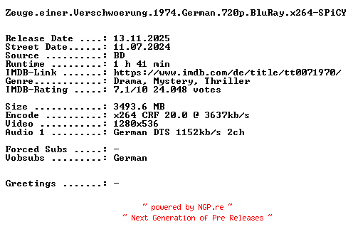 NFO for the release Zeuge.einer.Verschwoerung.1974.German.720p.BluRay.x264-SPiCY by SPiCY