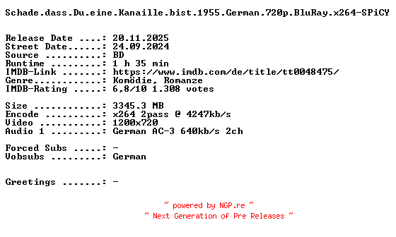 NFO for the release Schade.dass.Du.eine.Kanaille.bist.1955.German.720p.BluRay.x264-SPiCY by SPiCY