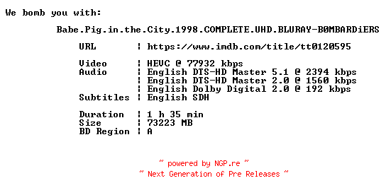 NFO for the release Babe.Pig.in.the.City.1998.COMPLETE.UHD.BLURAY-B0MBARDiERS by B0MBARDiERS
