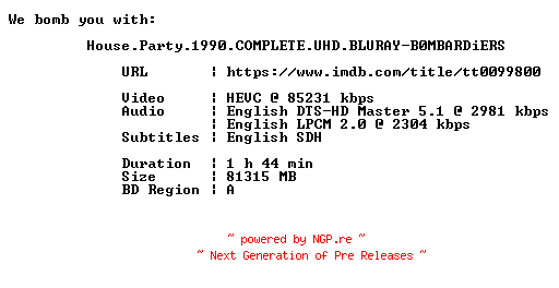NFO for the release House.Party.1990.COMPLETE.UHD.BLURAY-B0MBARDiERS by B0MBARDiERS