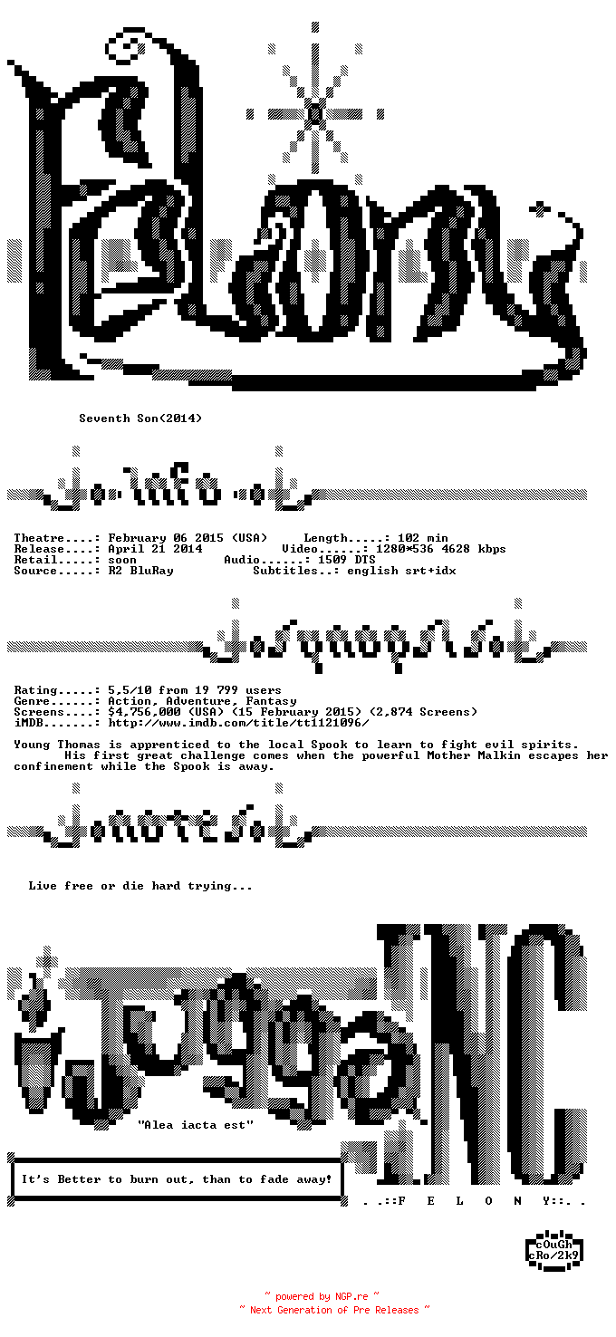 NFO for the release Seventh.Son.2014.720p.BluRay.x264-Felony by Felony