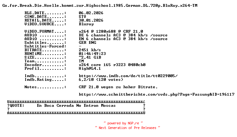 NFO for the release Go.for.Break.Die.Hoelle.kommt.zur.Highschool.1985.German.DL.720p.BluRay.x264-TM by TM