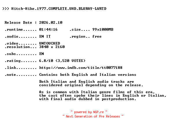 NFO for the release Hitch-Hike.1977.COMPLETE.UHD.BLURAY-LWRTD by LWRTD