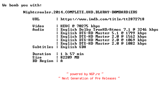 NFO for the release Nightcrawler.2014.COMPLETE.UHD.BLURAY-B0MBARDiERS by B0MBARDiERS