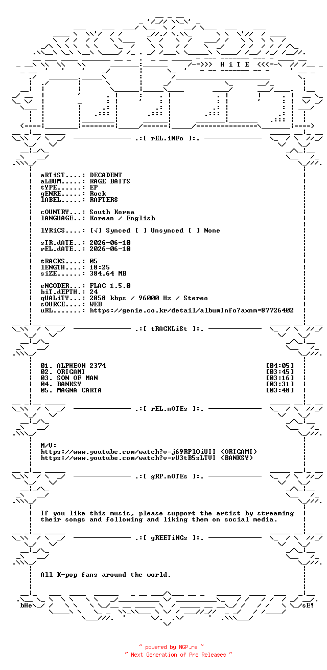 NFO for the release DECADENT-RAGE_BAITS-KR-EP-24BIT-96KHZ-WEB-FLAC-2026-HiTE by HiTE
