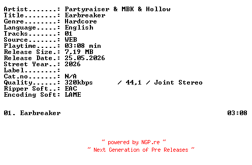 NFO for the release Partyraiser_and_MBK_and_Hollow-Earbreaker-SINGLE-WEB-2026-XTC_iNT by XTC_iNT
