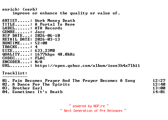 NFO for the release Work_Money_Death-A_Portal_To_Here-24BIT-WEB-FLAC-2026-ENRiCH by ENRiCH