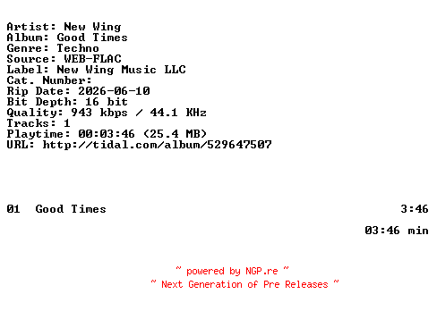 NFO for the release New_Wing-Good_Times-SINGLE-16BIT-WEB-FLAC-2026-HFC by HFC