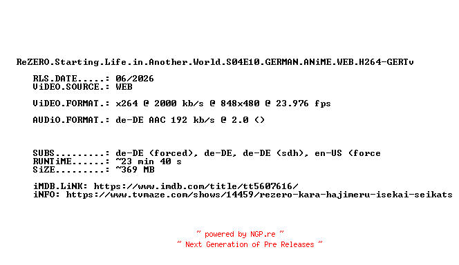 NFO for the release ReZERO.Starting.Life.in.Another.World.S04E10.GERMAN.ANiME.WEB.H264-GERTv by GERTv