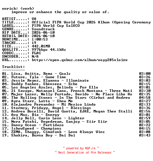 NFO for the release VA-Official_FIFA_World_Cup_2026_Album_(Opening_Ceremony_Edition)-OST-16BIT-WEB-FLAC-2026-ENRiCH by ENRiCH