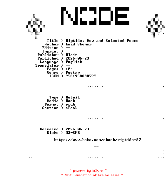 NFO for the release Enid.Shomer.Riptide.New.and.Selected.Poems.2026.RETAiL.EPUB.eBook-NODE by NODE
