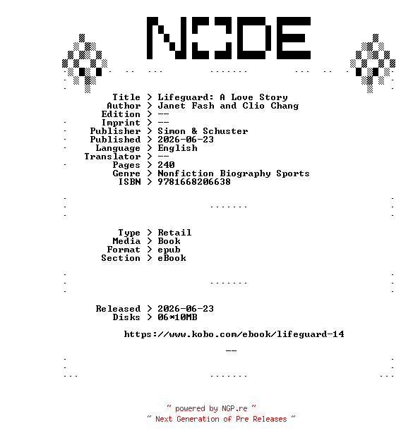 NFO for the release Janet.Fash.and.Clio.Chang.Lifeguard.A.Love.Story.2026.RETAiL.EPUB.eBook-NODE by NODE