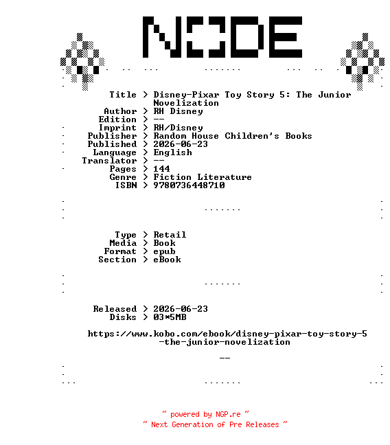 NFO for the release Random.House.Childrens.Books.Disney-Pixar.Toy.Story.5.The.Junior.Novelization.2026.RETAiL.EPUB.eBook-NODE by NODE