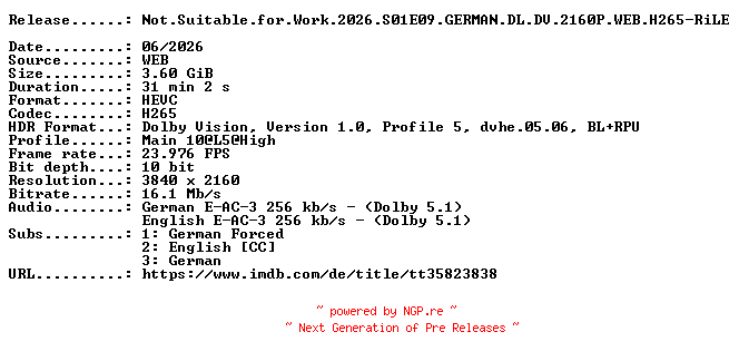 NFO for the release Not.Suitable.for.Work.2026.S01E09.GERMAN.DL.DV.2160P.WEB.H265-RiLE by RiLE